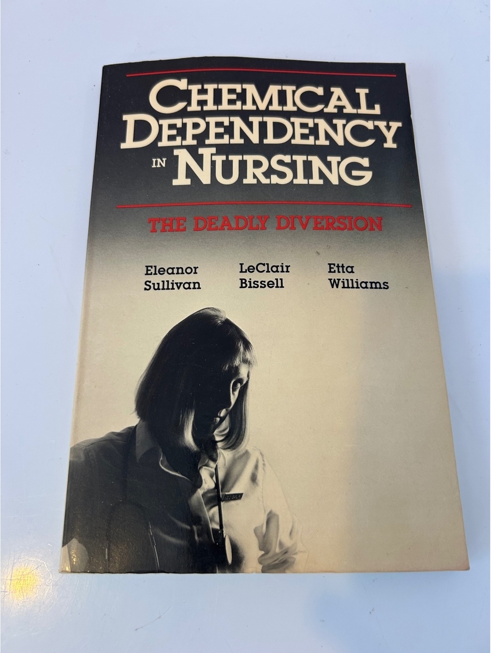 Chemical Dependency and Nursing The Deadly Diversion